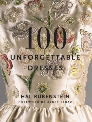 cover image of 100 Unforgettable Dresses